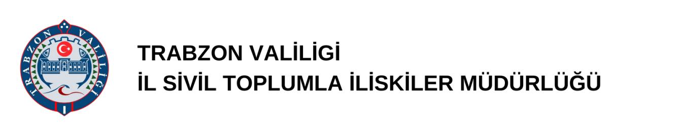 Trabzon Valiligi il Sivil Toplumla İliskiler Müdürlüğu