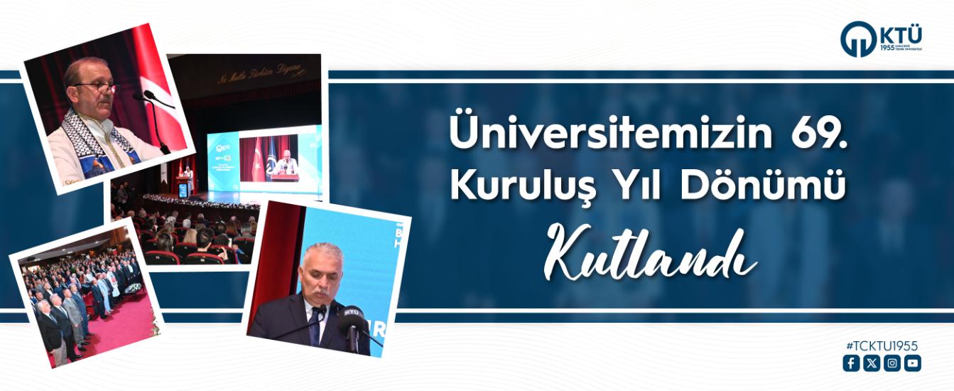 Üniversitemizin 69. Kuruluş Yıl Dönümü Kutlandı