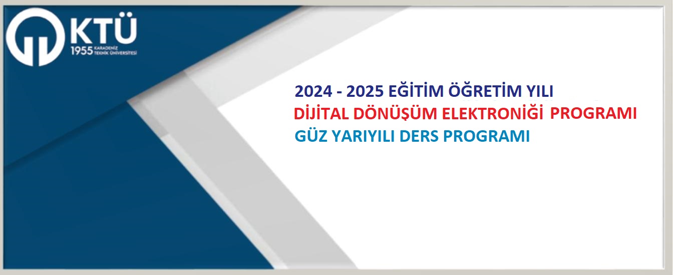 2024-2025 EĞİTİM ÖĞRETİM YILI GÜZ YARIYILI DERS PROGRAMI