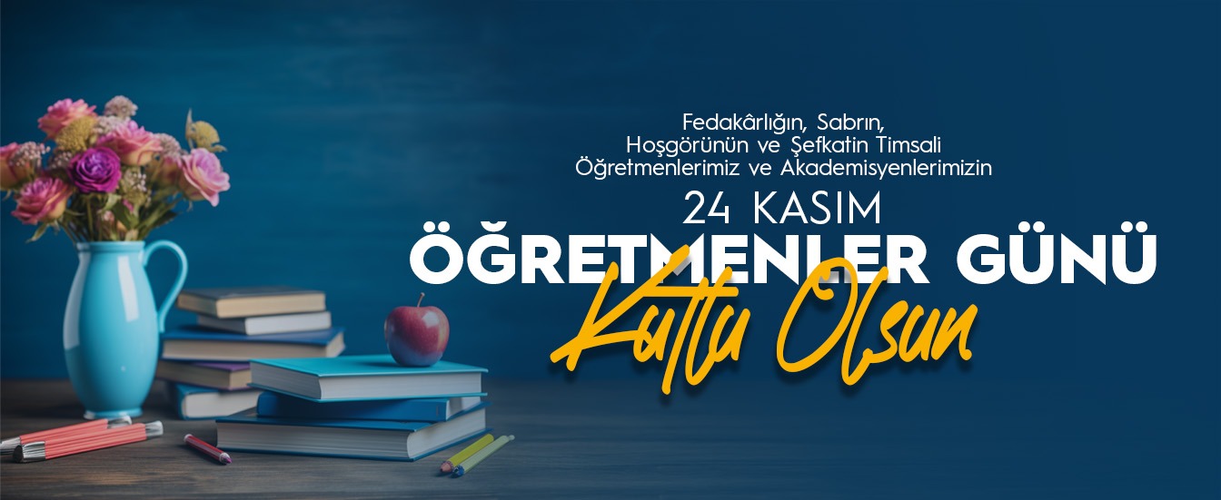 24 Kasım Öğretmenler Günü Kutlu Olsun