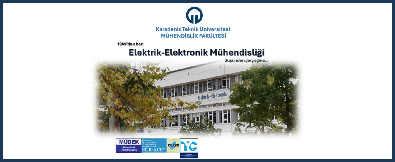 KTÜ Elektrik-Elektronik Mühendisliği Bölümü Tanıtım Sunumu