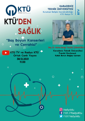 KTÜ'den Sağlık  - Baş Boyun Kanserleri ve Cerrahisi - Doç.Dr. Hatice Bengü Yaldız Çobanoğlu