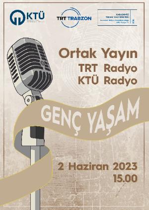 Genç Yaşam Temalı Radyo Programı TRT Radyo ve Radyo KTÜ Ortak Yayını İle Canlı Dinleyebilirsiniz.