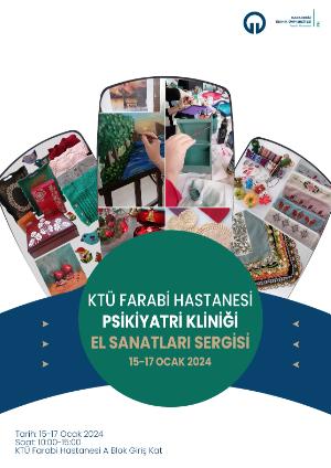 KTÜ Farabi Hastanesi Psikiyatri Kliniği El Sanatlarıı Sergisi