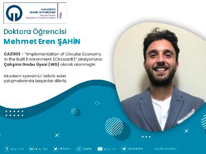 Doktora Öğrencisi Mehmet Eren ŞAHİN COST Programına Çalışma Grubu Üyesi (WG) Olarak Atandı