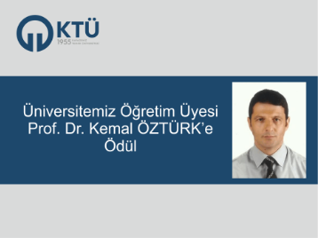 Üniversitemiz Öğretim Üyesi Prof. Dr. Kemal ÖZTÜRKe Ödül