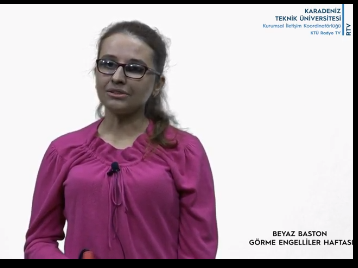 KTÜ'de  Beyaz Baston Görme Engelliler Farkındalık Haftası