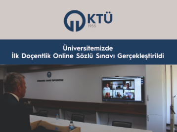 Üniversitemizde İlk Doçentlik Online Sözlü Sınavı Gerçekleştirildi
