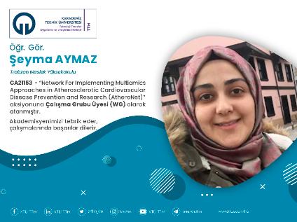 Öğr. Gör. Şeyma AYMAZ COST Programına Çalışma Grubu Üyesi (WG) Olarak Atandı