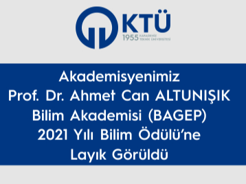 Akademisyenimiz Prof. Dr. Ahmet Can ALTUNIŞIK, Bilim Akademisi (BAGEP) 2021 Yılı Bilim Ödülü'ne Layık Görüldü