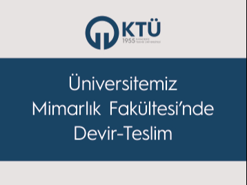 Mimarlık Fakültesi Dekanlık Devir-Teslim Töreni