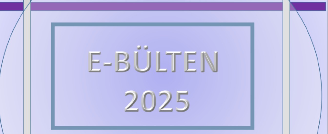2025 Yılı Bülteni Yayınlandı