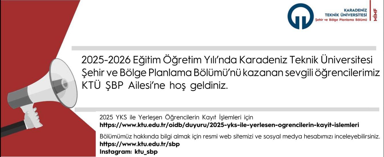 2025-2026 Eğitim Öğretim Yılı?nda Karadeniz Teknik Üniversitesi  Şehir ve Bölge Planlama Bölümü?nü k