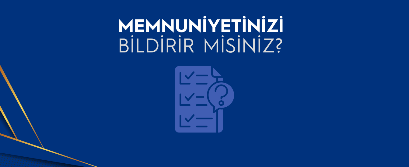 Memnuniyet Anketi