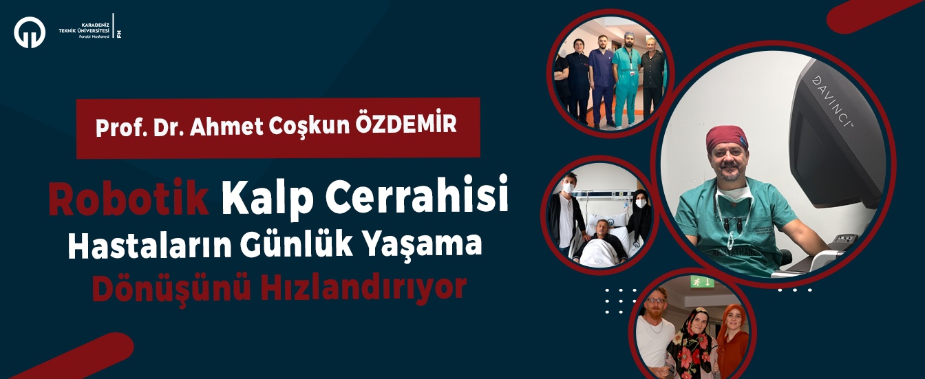 Robotik Kalp Cerrahisi Hastaların Günlük Yaşama Dönüşünü Hızlandırıyor